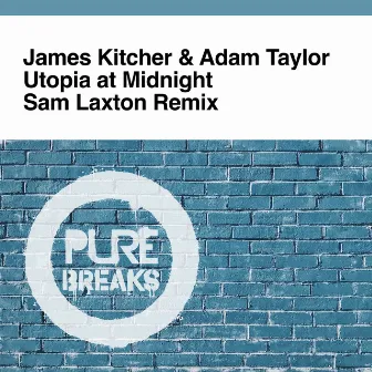 Utopia at Midnight (Sam Laxton Breaks Mix) by James Kitcher