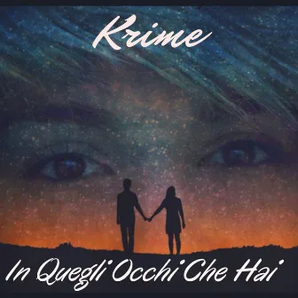 In quegli occhi che hai by Krime