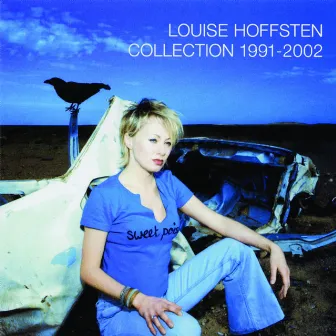 Collection 1991 - 2002 by Louise Hoffsten