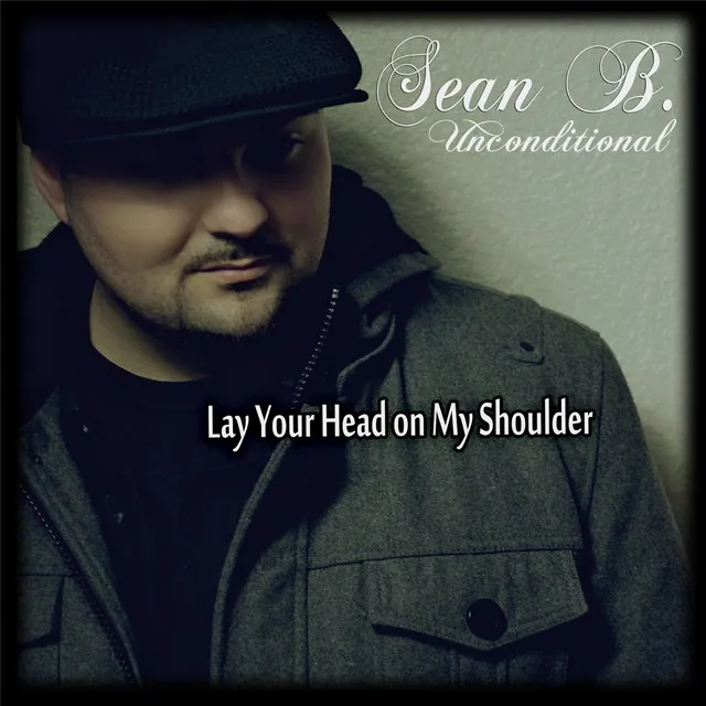 Lay Your Head On My Shoulder