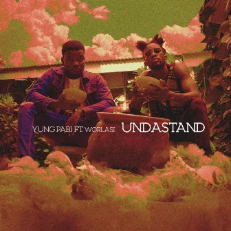 Undastand by Yung Pabi