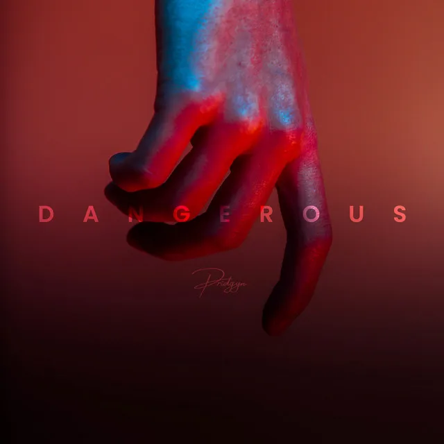 Dangerous