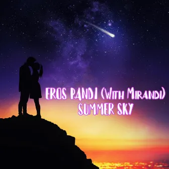 Summer Sky (with Mirandi) by Eros Pandi