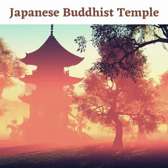 Japanese Buddhist Temple: Buddhist Ritual Music for Deep Relaxation, Meditation, Sleep by Japanese Traditional Music Ensemble