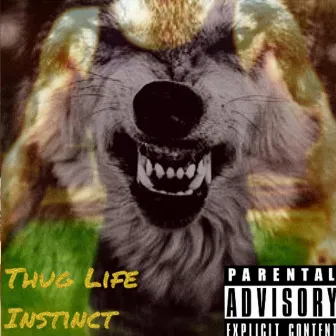 Thug Life Instinct by Big 4 Waze