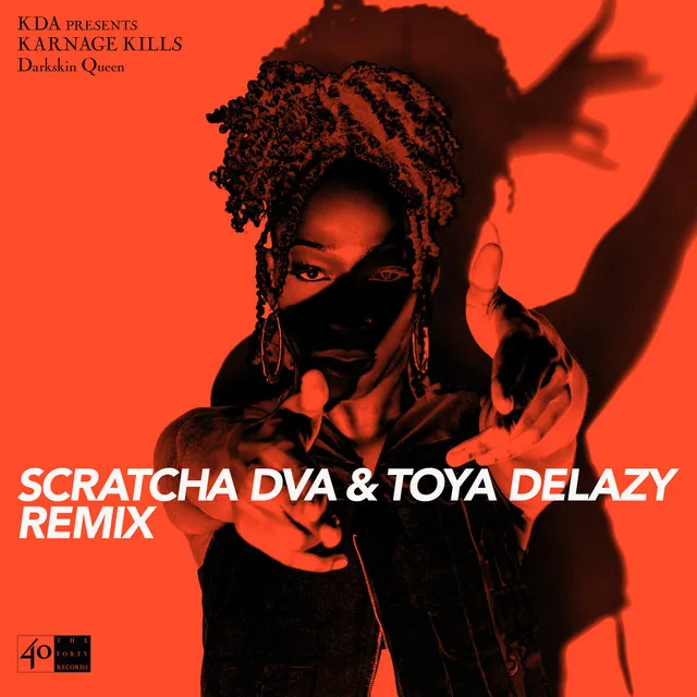 Darkskin Queen - Scratcha DVA & Toya Delazy Remix