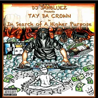 In Search of a Higher Purpose by Tay Da Crown