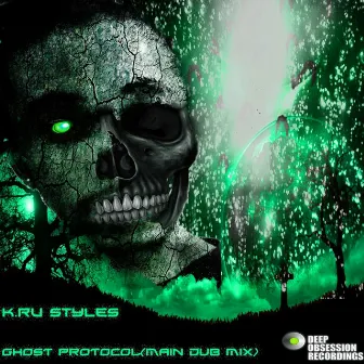 Ghost Protocol (Main Dub Mix) by Kru Styles