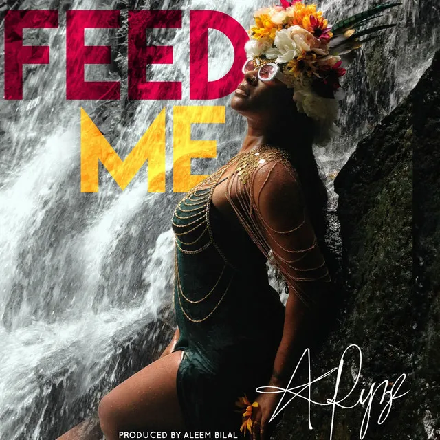 FEED ME