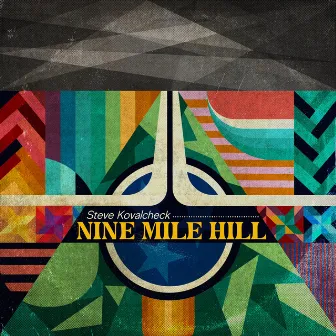 Nine Mile Hill by Steve Kovalcheck