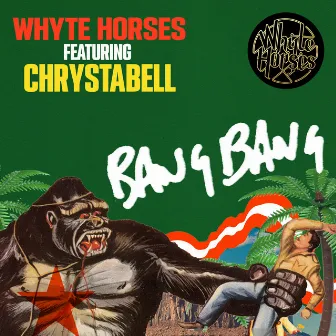 Bang Bang by Whyte Horses