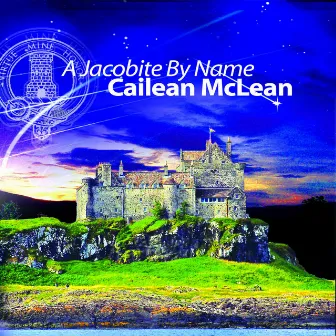 A Jacobite By Name by Cailean McLean