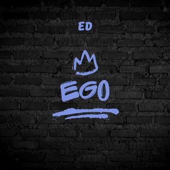 Ego by ED