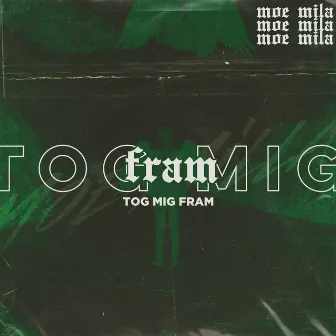 Tog mig fram by Moe Mila