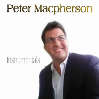 Instrumentals by Peter Macpherson