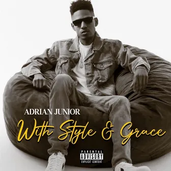 With Style & Grace by ADRIAN JUNIOR