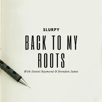 Back To My Roots by Brandon James