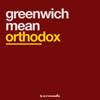 Orthodox by Greenwich Mean