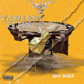 Tables Turn by OOG Buka