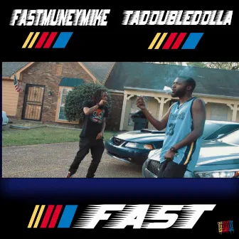 Fast by FastMuney Mike