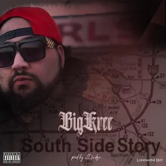 Southside Story by Big Kree