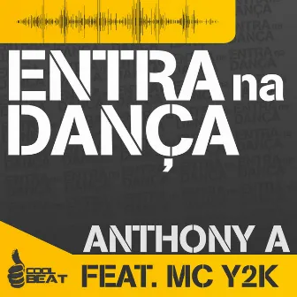 Entra na Danca by MC Y2K