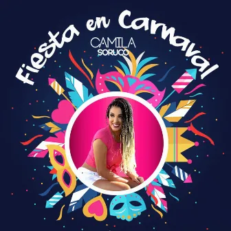 Fiesta en Carnaval by Camila Soruco