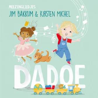 Dadoe - Meezingliedjes by Jim Bakkum