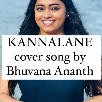 Kannalane Cover Song by Bhuvana Ananth