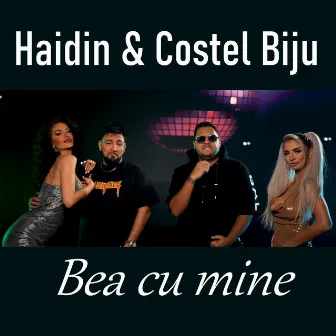 Bea cu mine by Haidin