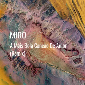 A Mais Bela Cancao de Amor (Remix) by Miro