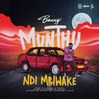 Munthu ndi Mphwake by Baxxy Mw