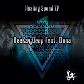 Healing Sound EP by Beekay Deep