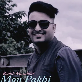 Mon Pakhi by Rakib Musabbir