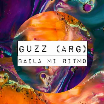 Baila Mi Ritmo by Guzz (Arg)