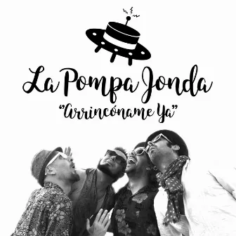 Arrincóname Ya by La Pompa Jonda