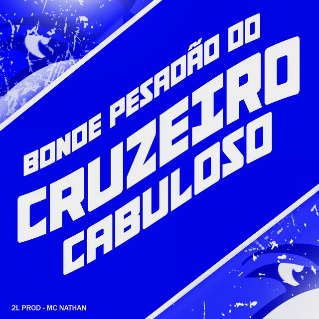 Bonde Pesadão do Cruzeiro Cabuloso