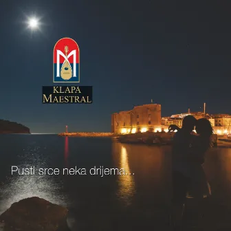 Pusti Srce Neka Drijema by Klapa Maestral