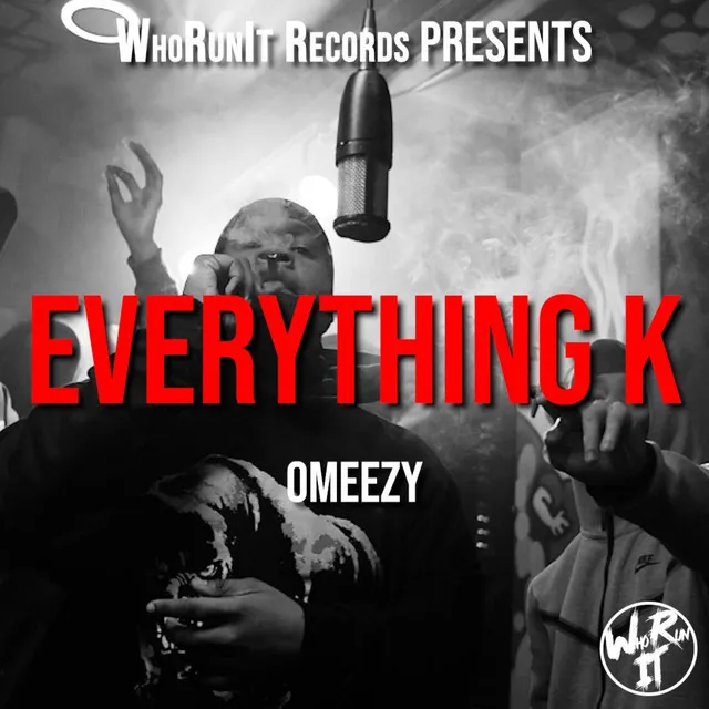 "Everything K" Omeezy Freestyle