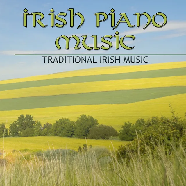 Irish Piano Music: Traditional Irish Music, Solo Piano for Saint Patrick's Day & Holiday Drinking Music Piano