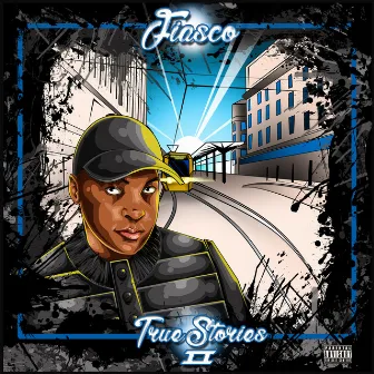 Truestories 2 by Fiasco