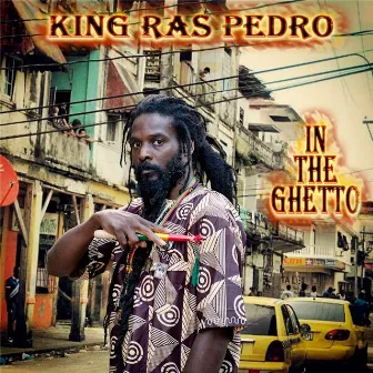 In the Ghetto by King Ras Pedro