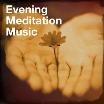 Evening Meditation Music by Unknown Artist