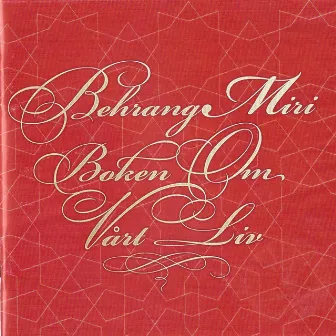 Boken om vårt liv (2008) by Behrang Miri