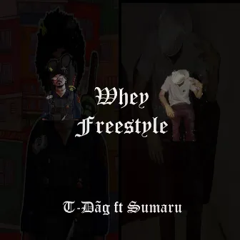 Whey Freestyle by Sumaru