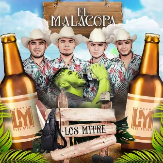 El Malacopa by Los Mitre