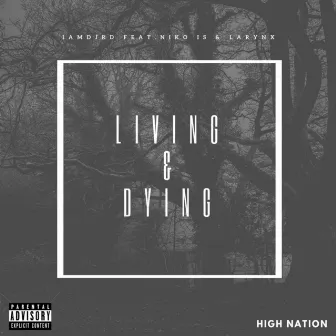 Living & Dying by Larynx