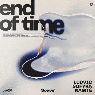 End Of Time by LUDVIC