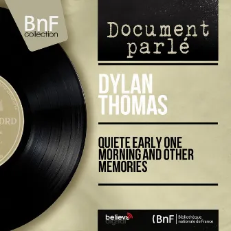 Quiete Early One Morning and Other Memories (Mono Version) by Dylan Thomas