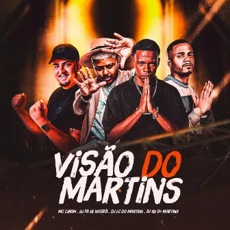 Visão do Martins by DJ RD DO MARTINS